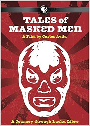 Watch Free Tales of Masked Men (2012)
