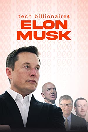 Watch Free Tech Billionaires: Elon Musk (2021)