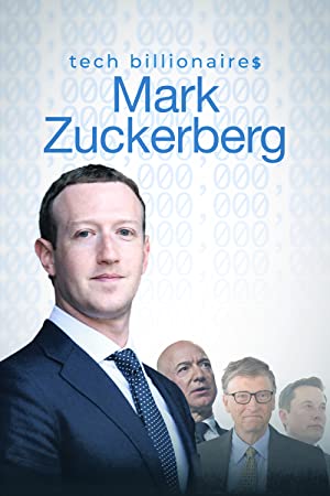 Watch Free Tech Billionaires: Mark Zuckerberg (2021)