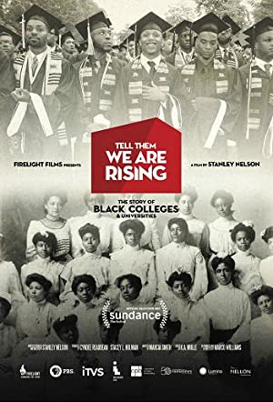 Watch Free Tell Them We Are Rising: The Story of Black Colleges and Universities (2017)