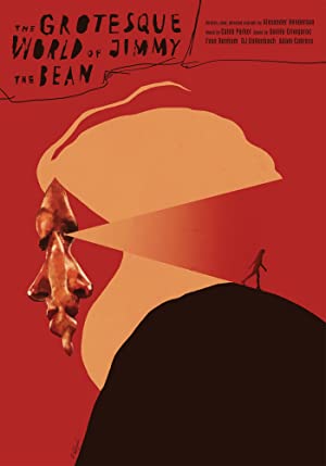 Watch Free The Grotesque World of Jimmy the Bean (2019)