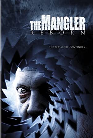 Watch Free The Mangler Reborn (2005)