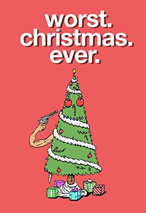 Watch Full Movie :Worst. Christmas. Ever. (2020)