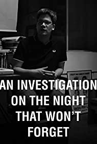 Watch Free An Investigation on the Night That Wont Forget (2012)