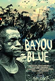Watch Free Bayou Blue (2011)