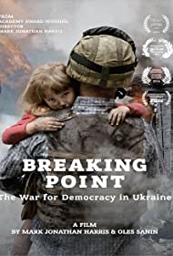 Watch Free Breaking Point The War for Democracy in Ukraine (2017)