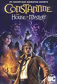 Watch Free DC Showcase: Constantine - The House of Mystery (2022)
