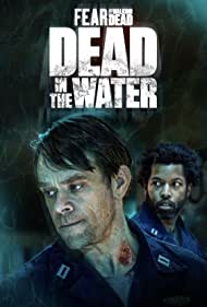 Watch Free Fear the Walking Dead Dead in the Water (2022-)