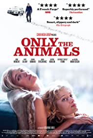 Watch Free Only the Animals (2019)