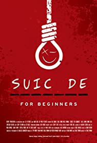 Watch Free Suicide for Beginners (2022)