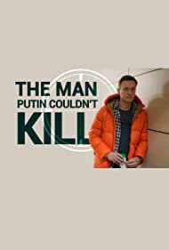 Watch Free The Man Putin Couldnt Kill (2021)