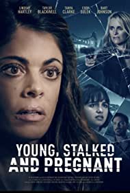 Watch Free Young, Stalked, and Pregnant (2020)