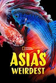 Watch Full :Asias Weirdest (2021)