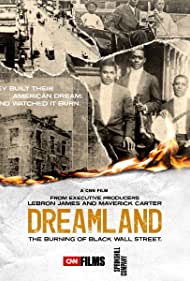 Watch Full Movie :Dreamland The Burning of Black Wall Street (2021)