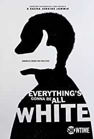 Watch Free Everythings Gonna Be All White (2022)
