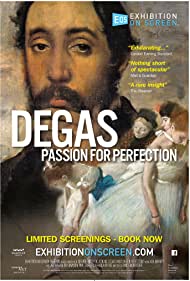 Watch Free Exhibition on Screen Degas Passion For Perfection (2018)