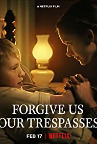 Watch Free Forgive Us Our Trespasses (2022)