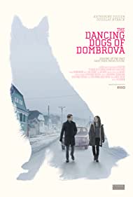 Watch Free The Dancing Dogs of Dombrova (2018)