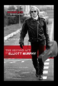 Watch Free The Second Act of Elliott Murphy (2015)