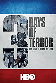 Watch Free Three Days of Terror The Charlie Hebdo Attacks (2016)