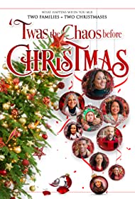 Watch Full Movie :Twas the Chaos before Christmas (2019)
