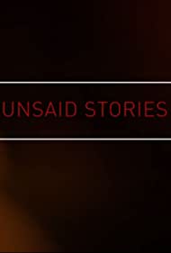 Watch Free Unsaid Stories (2020)