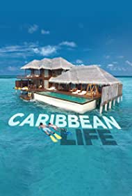 Watch Free Caribbean Life (2014–)