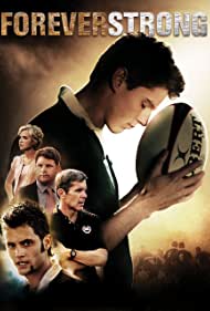 Watch Free Forever Strong (2008)