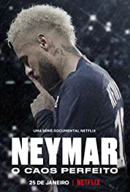 Watch Free Neymar The Perfect Chaos (2022)