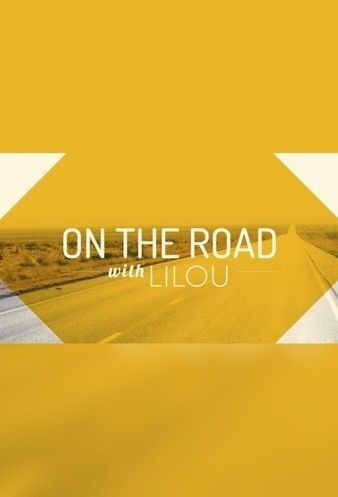 Watch Free On the Road with Lilou (2021)