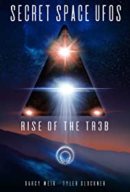Watch Free Secret Space UFOs Rise of the TR3B (2021)