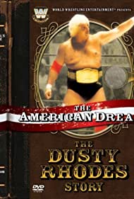 Watch Free The American Dream The Dusty Rhodes Story (2006)
