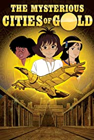 Watch Free The Mysterious Cities of Gold (1982-1983)