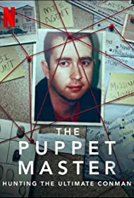 Watch Free The Puppet Master Hunting the Ultimate Conman (2022-)
