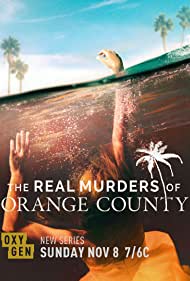 Watch Free Real Murders of Orange County (2020-2021)