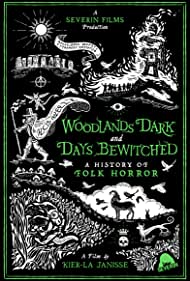 Watch Full Movie :Woodlands Dark and Days Bewitched A History of Folk Horror (2021)