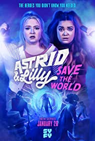 Watch Full Movie :Astrid and Lilly Save the World (2022-)