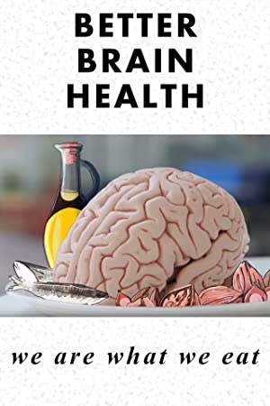 Watch Free Better Brain Health We Are What We Eat (2019)