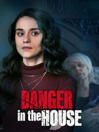 Watch Full Movie :Danger in the House (2022)