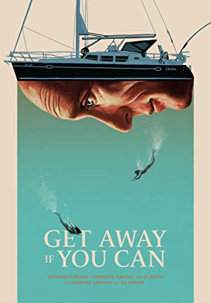 Watch Full Movie :Get Away If You Can (2022)