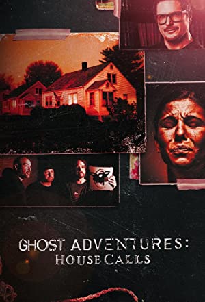 Watch Free Ghost Adventures House Calls (2022-)