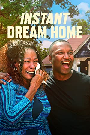 Watch Free Instant Dream Home (2022-)