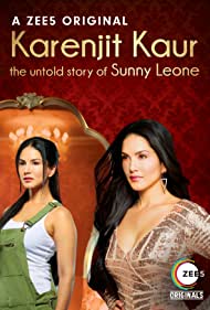 Watch Full Movie :Karenjit Kaur The Untold Story of Sunny Leone (2018–)