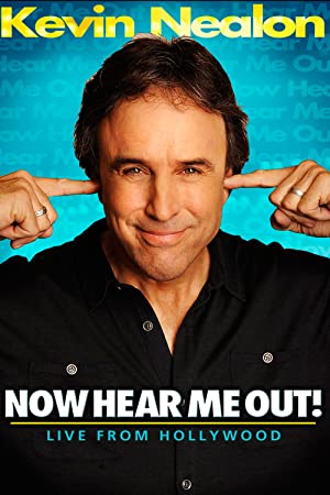 Watch Free Kevin Nealon Now Hear Me Out (2009)