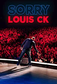 Watch Free Louis C.K Sorry (2021)