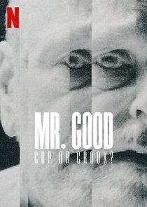 Watch Free Mr Good Cop or Crook (2022)