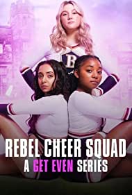 Watch Free Rebel Cheer Squad A Get Even Series (2022-)