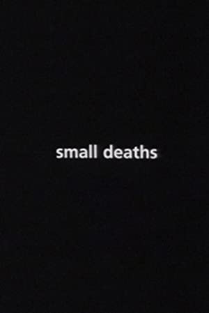 Watch Free Small Deaths (1996)