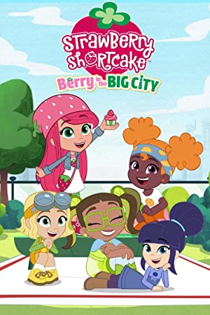Watch Free Strawberry Shortcake Berry in the Big City (2021-)