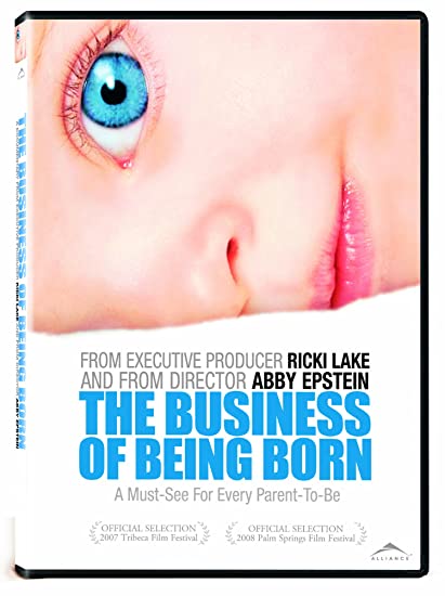 Watch Free The Business of Being Born (2008)